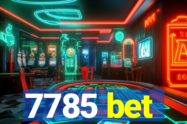 7785 bet